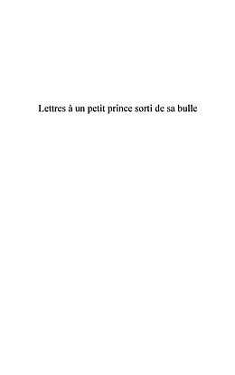 E-Book (epub) Lettres A un petit prince sorti de sa bulle - une cle pour l von Catherine de La Presle