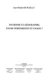 E-Book (epub) Tourisme et geographie entre peregrinite et chaos ? von Jean-Michel Dewailly