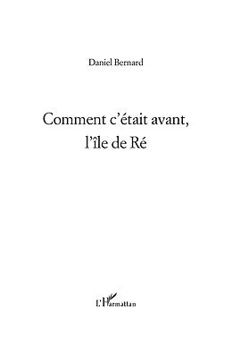E-Book (epub) Comment c'etait avant, l'ile de Re von Daniel Bernard