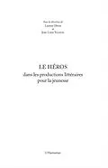E-Book (epub) Le Heros dans les productions litteraires pour la jeunesse von Laurent Deom