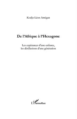 E-Book (epub) De l'afrique A l'hexagone - les esperances d'une enfance, le von Kodjo Leon Amegan