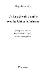 E-Book (epub) Un long chemin d'amitie avec les juifs e von Roger Parmentier