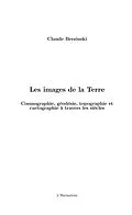 E-Book (epub) Les images de la terre - cosmographie, geodesie, topographie von Claude Brezinski