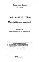 E-Book (epub) Les fleurs du mAle - masculinites sans hommes ? von Bessiere