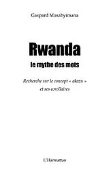 E-Book (epub) Rwanda le mythe des mots - recherche sur von Gaspard Musabyimana