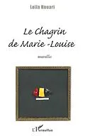 ePUB Chagrin de Marie-Louise Le von Leila Houari