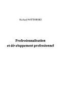 E-Book (epub) Professionnalisation et developpement professionnel von Richard Wittorski
