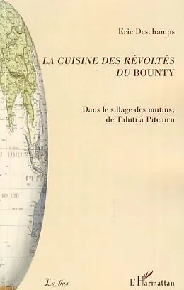 E-Book (epub) La cuisine des revoltes du Bounty von Eric Deschamps