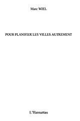 E-Book (epub) Pour planifier les villes autrement von Francoise Dupuich-Rabasse