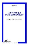 E-Book (epub) Dynamique des organisations La von Michel Liu Michel Liu