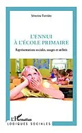 E-Book (epub) L'ennui a l'ecole primaire von Ferriere Severine Ferriere