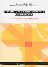  Tradition et démocratie en Afrique von Iniesta Ferran