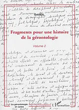  Fragments pour une histoire de la gérontologie von Jean-Jacques Amyot