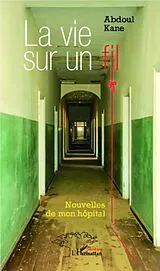 PDF La vie sur un fil von Abdoul Kane