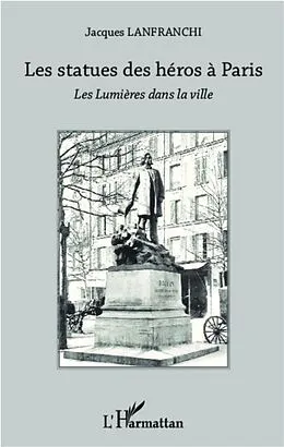 E-Book (pdf) Les statues des heros a Paris von Jacques Lanfranchi