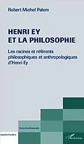 E-Book (pdf) Henri Ey et la philosophie von Robert-Michel Palem