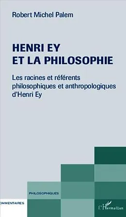 E-Book (pdf) Henri Ey et la philosophie von Robert-Michel Palem