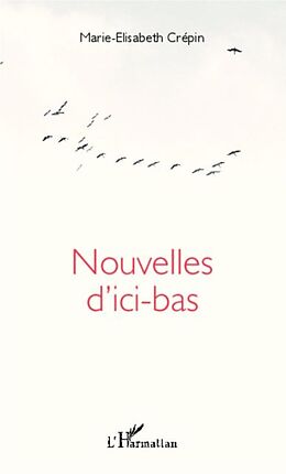 E-Book (pdf) Nouvelles d'ici-bas von Marie-Elisabeth Crepin