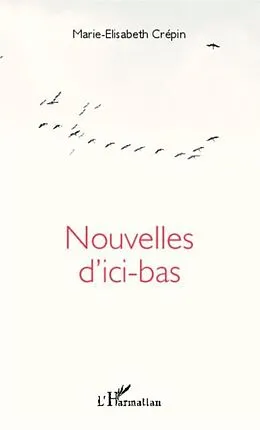 PDF Nouvelles d'ici-bas von Marie-Elisabeth Crepin