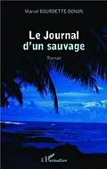 E-Book (pdf) Journal d'un sauvage von Marcel Bourdette-Donon