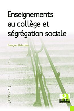 eBook (pdf) Enseignements au collège et ségrégation sociale de Baluteau