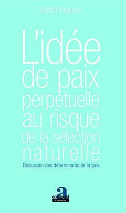 eBook (pdf) L'idée de paix perpétuelle au risque de la sélection naturelle de Kibanda