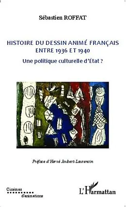 E-Book (pdf) Histoire du dessin anime francais entre 1936 et 1940 von Sebastien Roffat