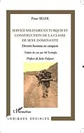 E-Book (pdf) Service militaire en Turquie et construction de la classe de sexe dominante von Pinar Selek