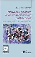 E-Book (pdf) Nouveaux discours chez les romancieres quebecoises von Denisa-Adriana Oprea