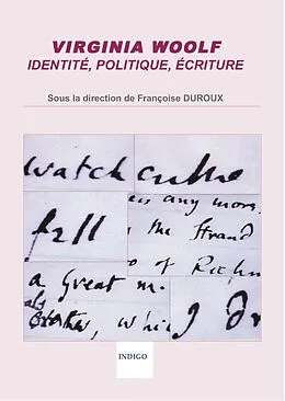 PDF Virginia Woolf : identité, politique, écriture von Francoise (Direction de) Duroux