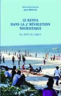 E-Book (pdf) Le Kenya dans la 3e revolution touristique von Jean Rieucau