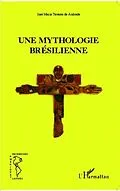 E-Book (pdf) Une mythologie bresilienne von Jose-Maria Tavares De Andrade