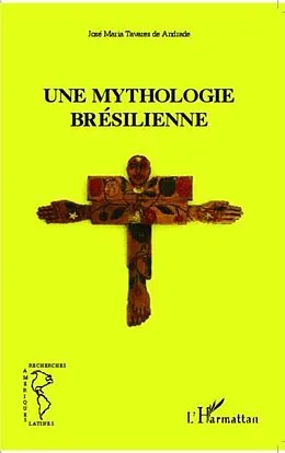 E-Book (pdf) Une mythologie bresilienne von Jose-Maria Tavares De Andrade
