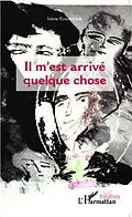 E-Book (pdf) Il m'est arrive quelque chose von Irene Krassilchik