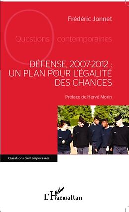 eBook (pdf) Defense, 2007-2012 : un plan pour l'egalite des chances de 