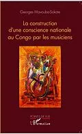 E-Book (pdf) La construction de la conscience nationale par le musicien von Georges Mavouba-Sokate