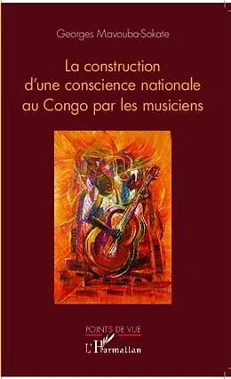 E-Book (pdf) La construction de la conscience nationale par le musicien von Georges Mavouba-Sokate