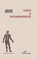 E-Book (pdf) Corps et psychomotricite von Bernard Robinson