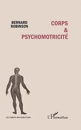 E-Book (pdf) Corps et psychomotricite von Bernard Robinson