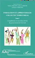 E-Book (pdf) Formation et apprentissage collectif territorial (Tome 1) von Valerie Angeon