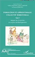 E-Book (pdf) Formation et apprentissage collectif territorial (Tome 2) von Valerie Angeon