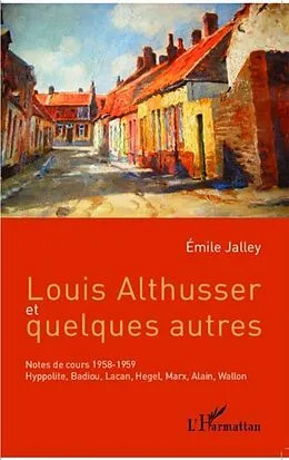 E-Book (pdf) Louis Althusser et quelques autres von Emile Jalley