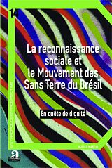 eBook (pdf) La reconnaissance sociale et le Mouvement des Sans Terre du Brésil de Martig