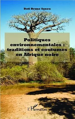 PDF Politiques environnementales : traditions et coutumes en Afrique noire von Doti Bruno Sanou