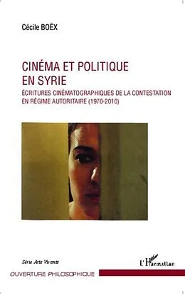 E-Book (pdf) Cinema et politique en Syrie von Cecile Boex