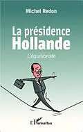 PDF La presidence Hollande von Michel Redon