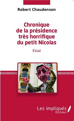 eBook (pdf) Chronique de la presidence tres horrifique du petit Nicolas de 