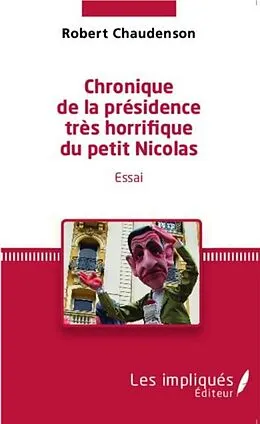E-Book (pdf) Chronique de la presidence tres horrifique du petit Nicolas von 