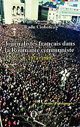 eBook (pdf) Journalistes francais dans la Roumanie communiste de Ciobotea