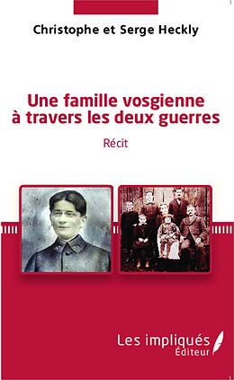 eBook (pdf) Une famille vosgienne a travers les deux guerres de Heckly